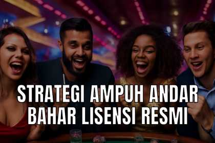 Strategi ampuh andar bahar